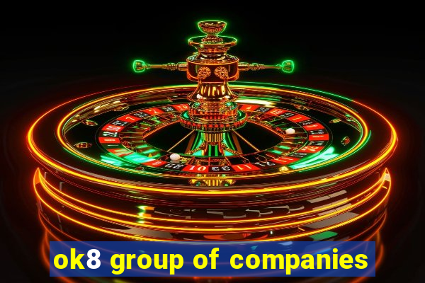 ok8 group of companies